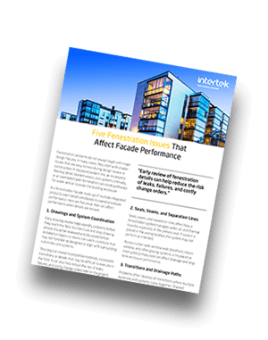 Intertek Insight: Five Fenestration Issues That Affect Facade Performance